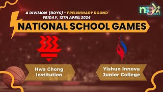 NSG 2024 A Div Basketball  Hwa Chong Institution vs Yishun Innova Junior College Boys [upl. by Ecirtnuahs]