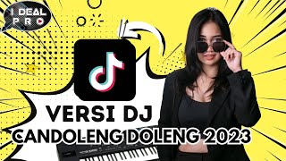 TERBARU CANDOLENG 2023 DJ ELECTONE VIRAL  I DEAL PRO [upl. by Ekez]