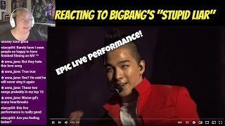 Reacting to BIGBANGs quotStupid Liarquot Lyrics Video  Epic Live Performance [upl. by Riggs]