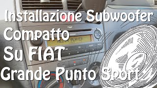 Ho messo un SubWoofer sotto il sedile della Grande Punto [upl. by Noyrb]