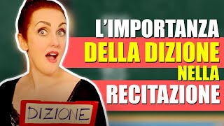 Limportanza della DIZIONE nella recitazione [upl. by Hait]