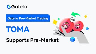 TOMA Premarket OTC Trading toma premarkettrading Gateio [upl. by Lula]