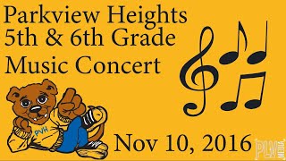 Parkview Heights Elementary School 5th and 6th Grade Concerts 2016 [upl. by Irahc]