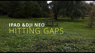 DJI NEO amp IPAD Hitting Gaps flydji djineo gaps [upl. by Studley]