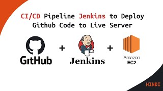 CICD Pipeline Jenkins to Deploy Github Code to Live Server in Hindi  Jenkins Pipeline Tutorial [upl. by Ilatan]