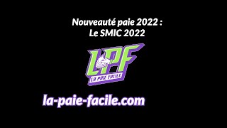 Nouveauté Paie 2022  SMIC 2022 [upl. by Norrabal607]