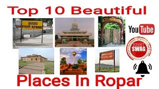 Top 10 Beautiful Places In RoparRupnagar [upl. by Inohs]