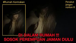 PEREMPUAN CANTIK INI MUNCUL DI DALAM RUMAH KONTRAKAN BERHANTU [upl. by Alveta]