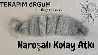 Haroşalı Kolay Atkı  Harosha knit scarf making  diy knitting handmade örgü crochet [upl. by Mignonne594]