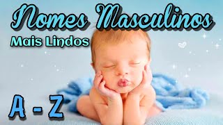 NOMES PARA MENINOS DE A  Z  NOMES LINDOS MASCULINOS [upl. by Ashlan78]