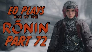 Patriots Reward  Ed Plays Rise of the Ronin  Part 72  4K 60FPS PS5 [upl. by Tristram963]