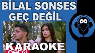 Bilal Sonses amp Rozz Kalliope  Geç Değil KARAOKE  Sözleri Lyrics Beat [upl. by Adnamaa187]