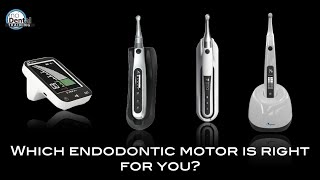 Which endodontic motor is right for you [upl. by Gnoud]