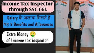 All Benefits and Allowances of Income Tax Inspector  Income Tax Inspector Allowances [upl. by Nutsud]