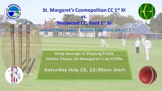 St Margaret’s Cosmopolitan CC 1st XI vs Sherwood CC Kent 1st XI [upl. by Nosac56]