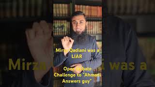 OPEN DEBATE CHALLENGE Mirza Qadiani was a LIAR ahmadiyya qadiani shorts challenge [upl. by Sheilah]