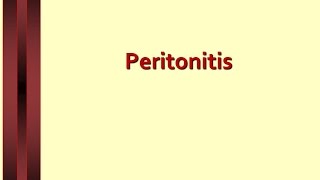 Lecture on Peritonitis [upl. by Pam]