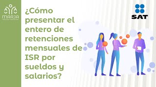 ¿Cómo presentar la declaración del entero de retenciones mensuales de ISR por sueldos y salarios [upl. by Ylloh]