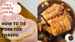 HOW TO TIE THE PORK BELLY FOR CHASHU PORK FOR THOSE WHO HAVE SMALL HANDS [upl. by Herwick]