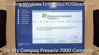 Reinstalling Windows Embedded POSReady 2009 On My Intel Compaq [upl. by Seuqcaj924]