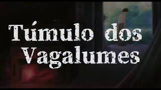 Túmulo dos Vagalumes TRAILER DUBLADO 2020 [upl. by Saval]