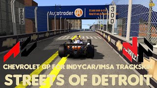 STREETS OF DETROIT CHEVROLET GP INDYCAR IMSA 2024 TRACKSKIN FINAL [upl. by Enaile]