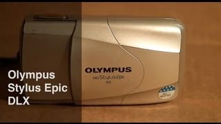 Olympus Stylus Epic DLX Video Manual And Review [upl. by Bailey536]