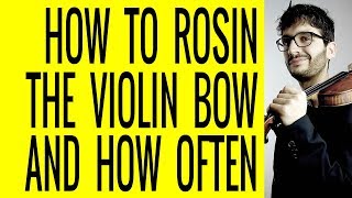 How To Rosin The Violin Bow And How Often [upl. by Jann]