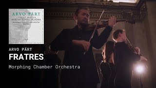 Arvo Pärt Fratres  Morphing Chamber Orchestra [upl. by Cleodell]