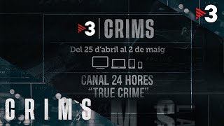 Del 25 dabril al 2 de maig  TV3 Crims un canal temporal sobre true crime [upl. by Hallee]