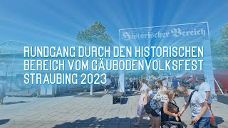 Gäubodenvolksfest Straubing historischer Bereich Rundgang 2023 2023 Straubing Historisch [upl. by Neomah]