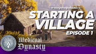 Starting a Village l Medieval Dynasty Episode 1 [upl. by Yousuf]