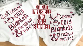 HOW TO USE INFUSIBLE INK ON A BLANKET USING CRICUT  CHRISTMAS 2020 [upl. by Nylauqcaj]