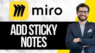 How to Add Sticky Notes to Miro Board [upl. by Htiek365]