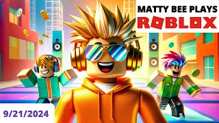 MattyBee PLAYING ROBLOX WITH VIEWERS VOD  9212024 [upl. by Janus566]