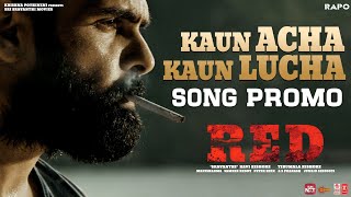 Kaun Acha Kaun Lucha Song Promo  RED  Ram Pothineni  Nivetha  Malvika Amritha Tirumala Kishore [upl. by Scandura]