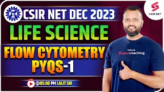 CSIR NET Dec 2023  Life Science  Flow cytometry PYQs1 DrLalit Sir testbookcsirnet2023 [upl. by Beaver]