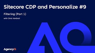 Sitecore CDP and Personalize 9  Filtering Audiences in a Web Experience Part One [upl. by Atniuq]