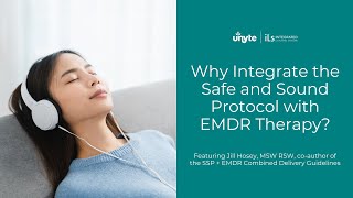 Why integrate the Safe and Sound Protocol with EMDR therapy [upl. by Asille794]