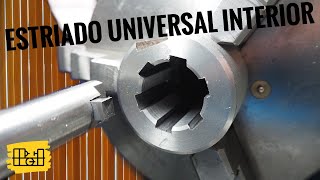 Así hago un ESTRIADO UNIVERSAL INTERIOR en mi TORNO torno mecanica metal [upl. by Suoicerp]