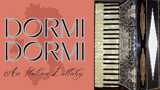 DORMI DORMI  An Italian Lullaby on Accordion [upl. by Harelda]