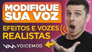 Modificador de Voz Realista  Modifique sua voz e crie Locuções e Vídeos incríveis  Voicemod [upl. by Nuy]