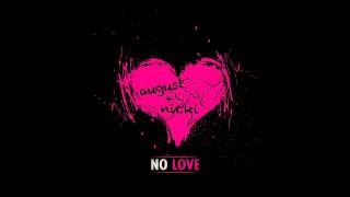 NEW August Alsina ft Nicki Minaj quotNo Lovequot [upl. by Oiziruam]