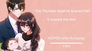 Scary Thunderstorms Family Roleplay Domestic Bliss Wholesome F4M￼￼￼ ASMR Roleplay [upl. by Edgell]