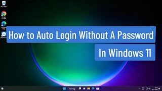 How to Auto Login Without A Password In Windows 11 [upl. by Compton]