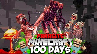 Minecraft 100 Days in World of Nuclear Mutate Parasite [upl. by Bible]