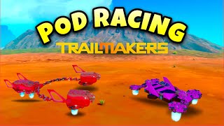 POD RACING in  Trailmakers [upl. by Ahtiekahs]