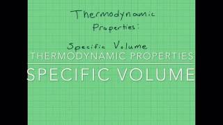 Thermodynamic Properties  Specific Volume [upl. by Girardo]