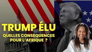 Qu’estce que l’élection de Donald Trump signifie pour l’Afrique [upl. by Murat794]