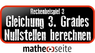 Gleichung dritten Grades Nullstellen kubische Parabel berechnen Beispiel 3  A0501 [upl. by Rico]